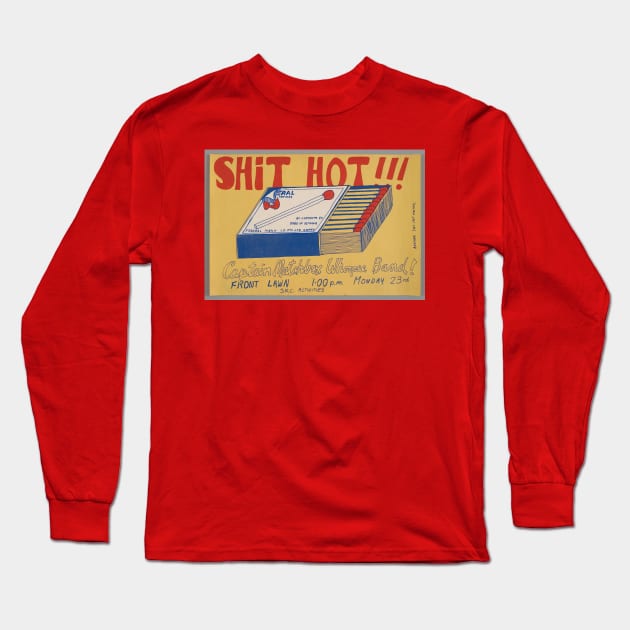 shit hot Long Sleeve T-Shirt by RisingAboveBedlam